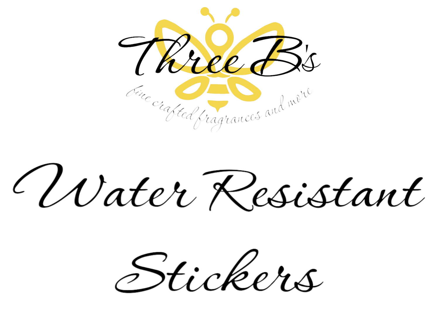 Water Resistant Stickers