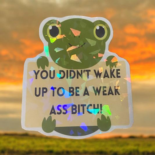 Sticker - Weak Ass Bitch Frog