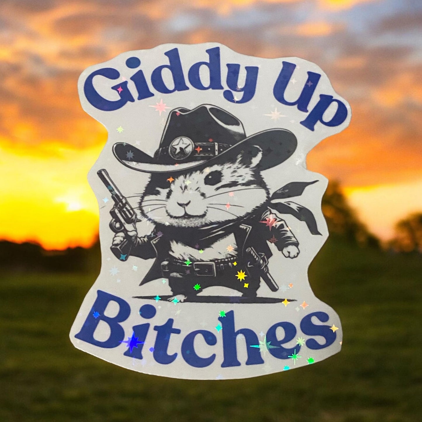 Sticker - Giddy Up Bitches