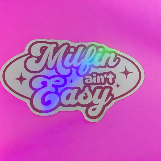 Sticker - Milfin Ain't Easy