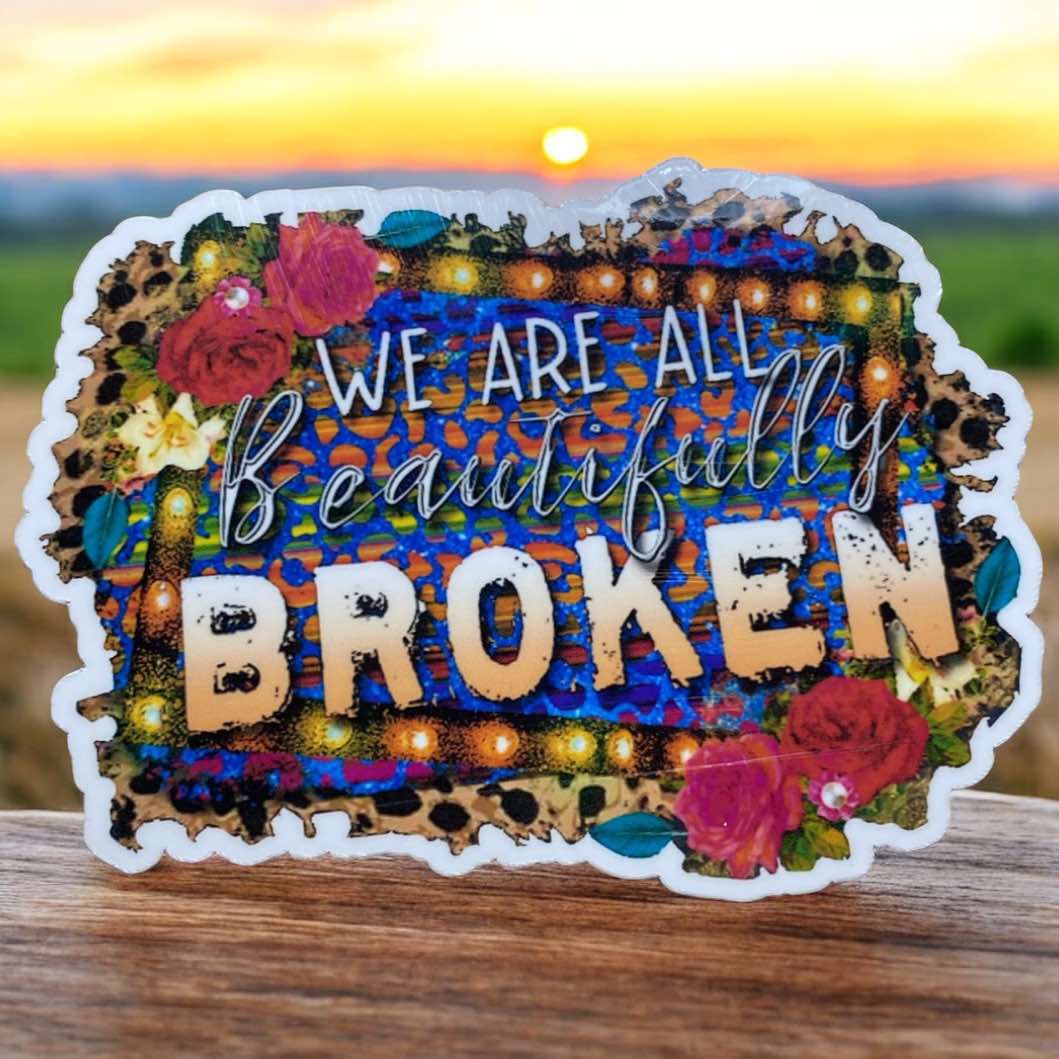 Sticker - Beautifully Broken