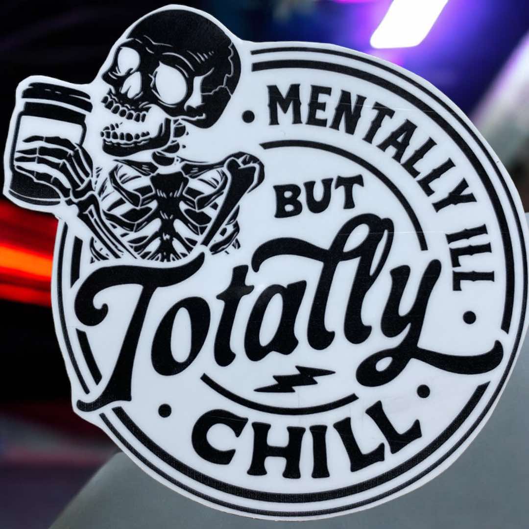 Sticker - Totally Chill