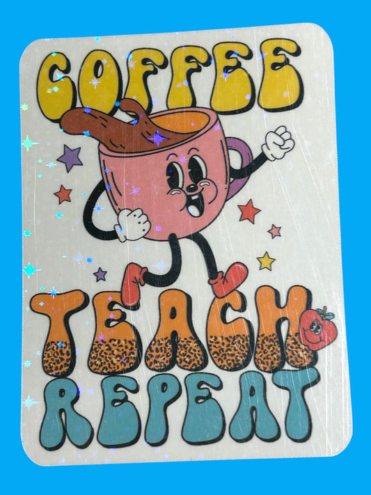 Sticker - Coffee Teach Repeat