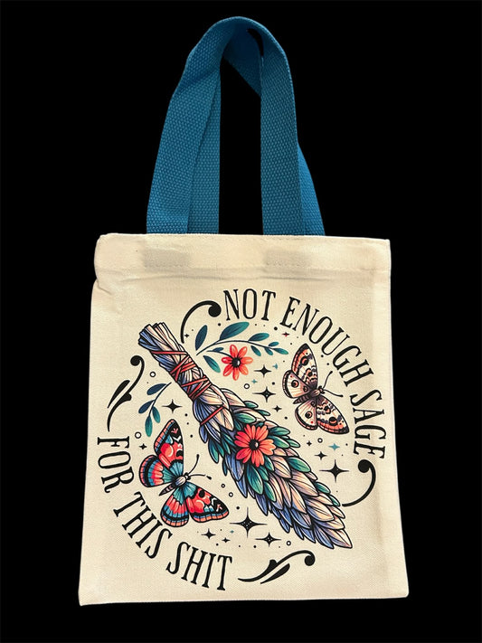 Tote Bag - Not Enough Sage
