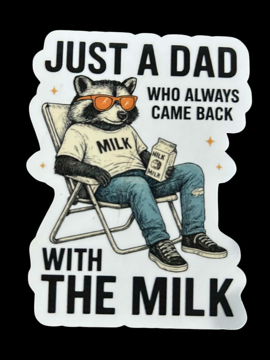 Sticker - Came Back With Milk