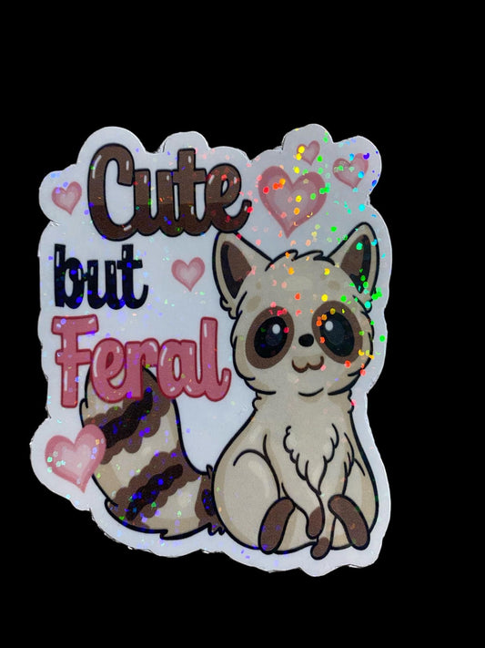 Sticker - Cute but Feral