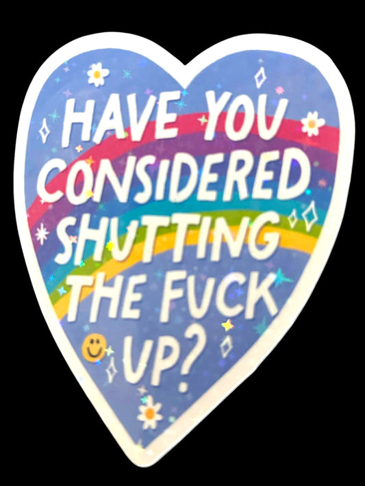 Sticker - Have You Considered