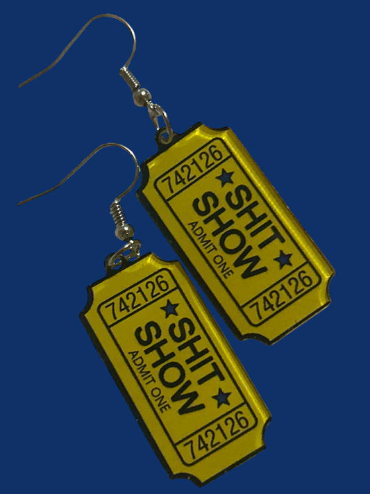 Shit Show Ticket - Novelty Earring