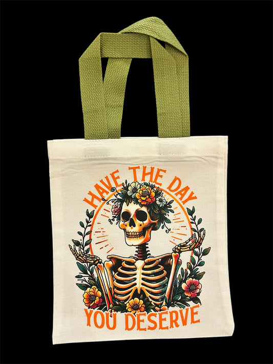 Tote Bag - Day You Deserve