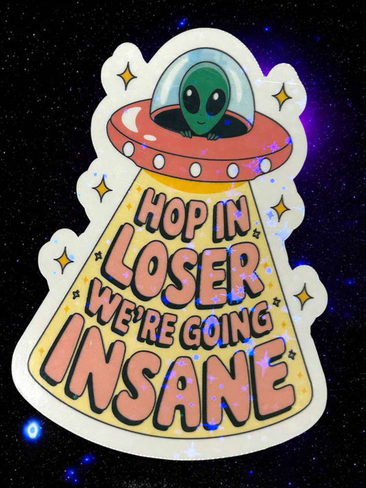 Sticker - We're Going Insane